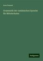 Aron Pumnul: Grammatik der rumänischen Sprache für Mittelschulen, Buch