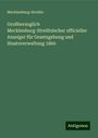 Mecklenburg-Strelitz: Großherzoglich Mecklenburg-Strelitzischer officieller Anzeiger für Gesetzgebung und Staatsverwaltung 1866, Buch