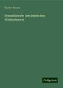 Gustav Zeuner: Grundzüge der mechanischen Wärmetheorie, Buch