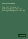 August Von Schlossberger: Hans Jakob Breunings von Buchenbach Relation über seine Sendung nach England im Jahr 1595, Buch