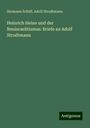 Hermann Schiff: Heinrich Heine und der Neuisraelitismus: Briefe an Adolf Strodtmann, Buch