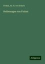 Firdus¿: Heldensagen von Firdusi, Buch