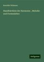 Benedikt Widmann: Handbüchlein der Harmonie-, Melodie- und Formenlehre, Buch