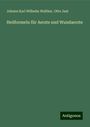 Johann Karl Wilhelm Walther: Heilformeln für Aerzte und Wundaerzte, Buch