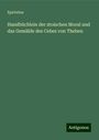 Epictetus: Handbüchlein der stoischen Moral und das Gemälde des Cebes von Theben, Buch