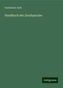 Ferdinand Justi: Handbuch der Zendsprache, Buch