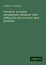 Johannes Duemichen: Historische Inschriften altaegyptischer Denkmäler In den Jahren 1863-1865 an Ort und Stelle gesammelt, Buch