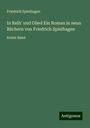 Friedrich Spielhagen: In Reih' und Glied Ein Roman in neun Büchern von Friedrich Spielhagen, Buch