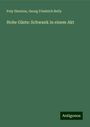 Poly Henrion: Hohe Gäste: Schwank in einem Akt, Buch