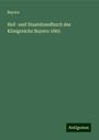 Bayern: Hof- und Staatshandbuch des Königreichs Bayern 1865, Buch