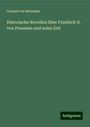 Conrad Von Bolanden: Historische Novellen über Friedrich II. von Preussen und seine Zeit, Buch