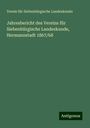 Verein Für Siebenbürgische Landeskunde: Jahresbericht des Vereins für Siebenbürgische Landeskunde, Hermannstadt 1867/68, Buch