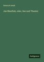 Heinrich Smidt: Jan Blaufink, oder, See und Theater, Buch