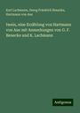 Karl Lachmann: Iwein, eine Erzählung von Hartmann von Aue mit Anmerkungen von G. F. Benecke und K. Lachmann, Buch