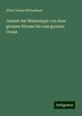 Albert Deane Richardson: Jenseit des Mississippi: von dem grossen Strome bis zum grossen Ocean, Buch