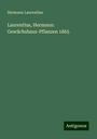 Hermann Laurentius: Laurentius, Hermann: Gewächshaus-Pflanzen 1865, Buch