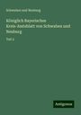 Schwaben Und Neuburg: Königlich Bayerisches Kreis-Amtsblatt von Schwaben und Neuburg, Buch