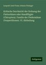 Leopold Josef Franz Johann Fitzinger: Kritische Durchsicht der Ordnung der Flatterthiere oder Handflügler (Chiroptera). Familie der Fledermäuse (Vespertiliones). VI. Abtheilung, Buch