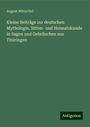 August Witzschel: Kleine Beiträge zur deutschen Mythologie, Sitten- und Heimatskunde in Sagen und Gebräuchen aus Thüringen, Buch