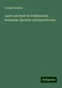 George Hesekiel: Land und Stadt im Volksmunde: Beinamen, Sprüche und Spruchverse, Buch