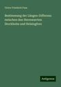 Victor Friedrich Fuss: Bestimmung der Längen-Differenz zwischen den Sternwarrten Stockholm und Helsingfors, Buch