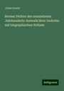 Julius Graefe: Bremer Dichter des neunzehnten Jahrhunderts: Auswahl ihrer Gedichte mit biographischen Notizen, Buch