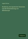 August Werner: Bonifacius, der Apostel der Deutschen und die Romanisierung von Mitteleuropa, Buch