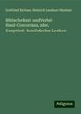 Gottfried Büchner: Biblische Real- und Verbal- Hand-Concordanz, oder, Exegetisch-homiletisches Lexikon, Buch