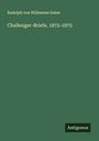 Rudolph von Willemoes Suhm: Challenger-Briefe, 1872-1875, Buch