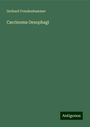 Gerhard Freudenhammer: Carcinoma Oesophagi, Buch