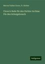 Marcus Tullius Cicero: Cicero's Rede für den Dichter Archias: Für den Schulgebrauch, Buch