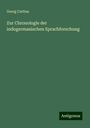 Georg Curtius: Zur Chronologie der indogermanischen Sprachforschung, Buch