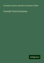 Cornelius Tacitus: Cornelii Taciti Germania, Buch