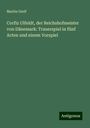 Martin Greif: Corfiz Ulfeldt, der Reichshofmeister von Dänemark: Trauerspiel in fünf Acten und einem Vorspiel, Buch