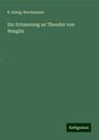 R. König-Warthausen: Zur Erinnerung an Theodor von Heuglin, Buch