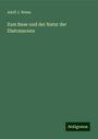 Adolf J. Weiss: Zum Baue und der Natur der Diatomaceen, Buch