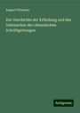 August Pfizmaier: Zur Geschichte der Erfindung und des Gebrauches der chinesischen Schriftgattungen, Buch