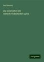 Emil Henrici: Zur Geschichte der mittelhochdeutschen Lyrik, Buch