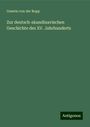 Goswin Von Der Ropp: Zur deutsch-skandinavischen Geschichte des XV. Jahrhunderts, Buch