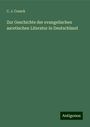 C. J. Cosack: Zur Geschichte der evangelischen ascetischen Literatur in Deutschland, Buch