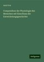 Adolf Fick: Compendium der Physiologie des Menschen mit Einschluss der Entwickelungsgeschichte, Buch