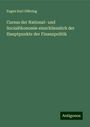 Eugen Karl Dühring: Cursus der National- und Socialökonomie einschliesslich der Hauptpunkte der Finanzpolitik, Buch