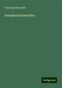 Christoph Bernoulli: Dampfmaschinenlehre, Buch