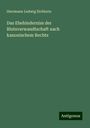 Herrmann Ludwig Eichborn: Das Ehehinderniss der Blutsverwandtschaft nach kanonischem Rechte, Buch