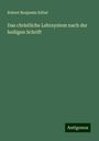 Robert Benjamin Kübel: Das christliche Lehrsystem nach der heiligen Schrift, Buch