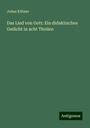 Julius Köbner: Das Lied von Gott: Ein didaktisches Gedicht in acht Theilen, Buch