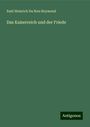 Emil Heinrich Du Bois Reymond: Das Kaiserreich und der Friede, Buch