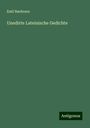 Emil Baehrens: Unedirte Lateinische Gedichte, Buch