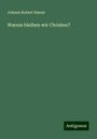 Johann Robert Hanne: Warum bleiben wir Christen?, Buch