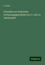 G. Waitz: Urkunden zur Deutschen Verfassungsgeschichte im 11. und 12. Jahrhundert, Buch